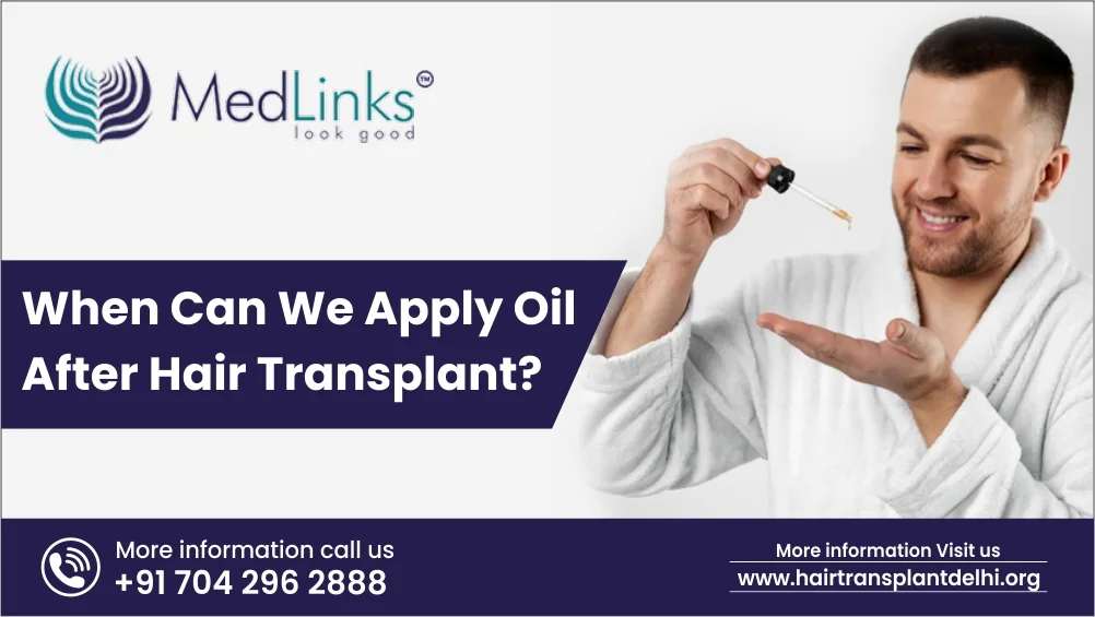 When Can We Apply Oil After Hair Transplant?