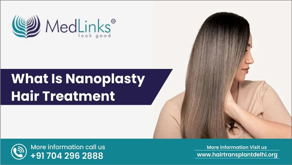 What is Nanoplasty Hair Treatment?