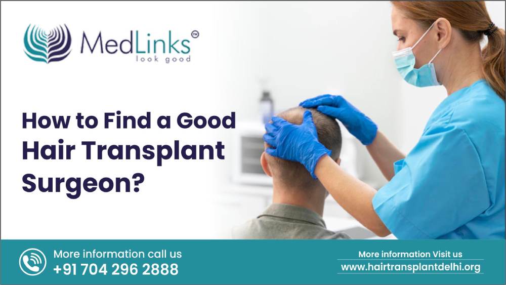 How to find a good hair transplant surgeon?