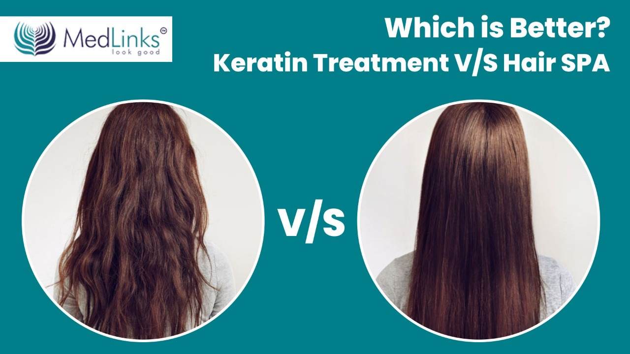 Which Is Better Hair Spa Or Keratin Treatment | Dubai | Medlinks