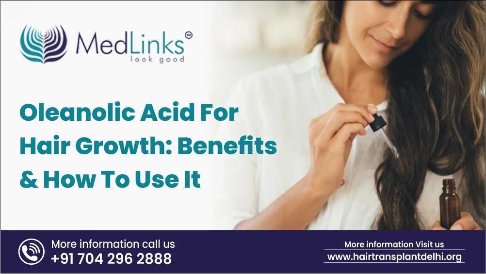 Oleanolic Acid for Hair Growth: Benefits & How to Use It